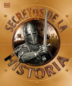 Secretos de la Historia (Explanatorium of History) de Dk