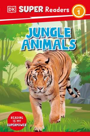 DK Super Readers Level 1 Jungle Animals de Dk