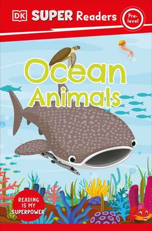 DK Super Readers Pre-Level Ocean Animals de Dk