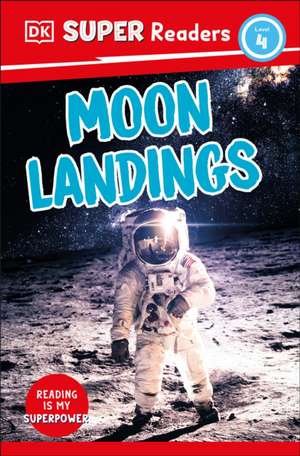 DK Super Readers Level 4 Moon Landings de Dk