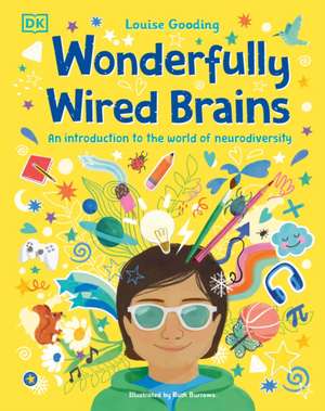 Wonderfully Wired Brains de Louise Gooding