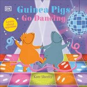 Guinea Pigs Go Dancing de Kate Sheehy