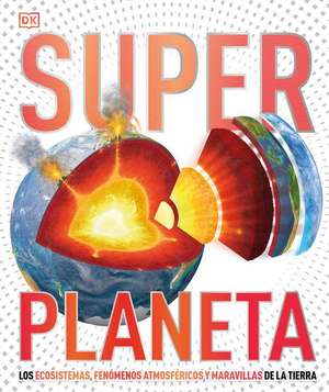 Super Planeta (Super Earth Encyclopedia) de Dk