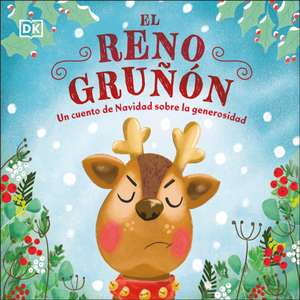 El Reno Gruñón (the Grumpy Reindeer) de Dk