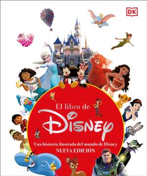 El Libro de Disney (the Disney Book, Centenary Edition) de Dk