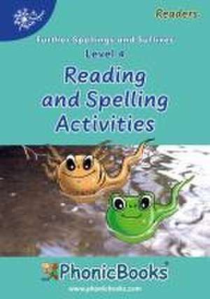 Phonic Books Dandelion Readers Reading and Spelling Activities Further Spellings and Suffixes Level 4 de Phonic Books