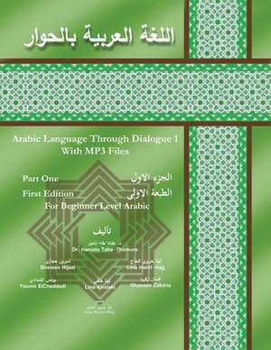 Arabic Language Through Dialogue 1 de Hanada D. Taha-Thomure