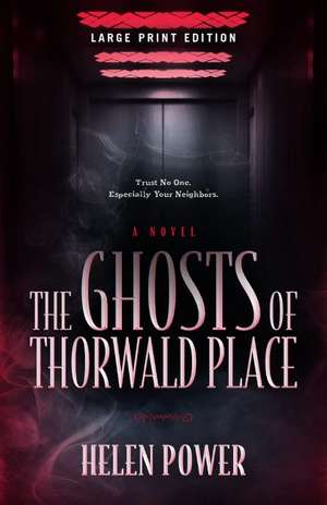 The Ghosts of Thorwald Place de Helen Power