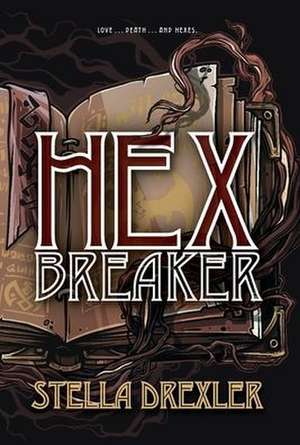 Hex Breaker de Stella Drexler