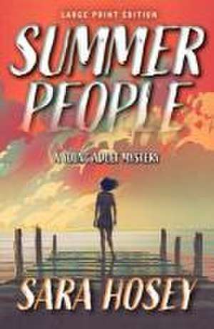 Summer People de Sara Hosey