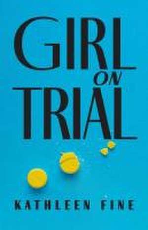 Girl on Trial de Kathleen Fine