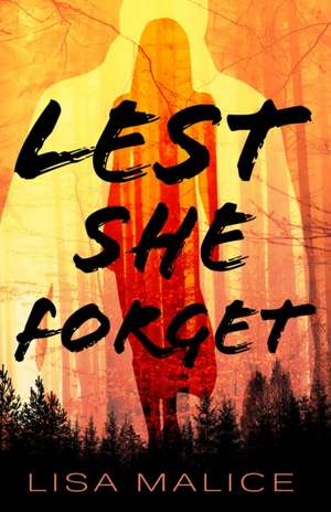 Malice, L: Lest She Forget