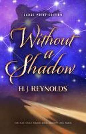 Reynolds, H: WITHOUT A SHADOW -LP de H. J. Reynolds