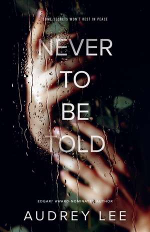 Never to Be Told de Audrey Lee