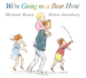 We're Going on a Bear Hunt de Michael Rosen