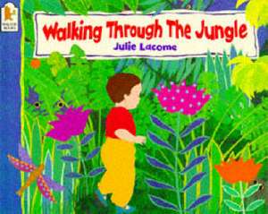 Walking Through the Jungle de Julie Lacome