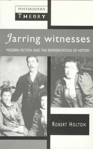 Jarring Witnesses de Robert Holton