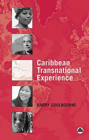 Caribbean Transnational Experience de Harry Goulbourne