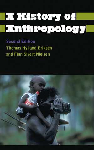 A History of Anthropology de Thomas Hylland Eriksen