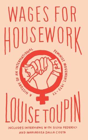 Wages for Housework de Louise Toupin