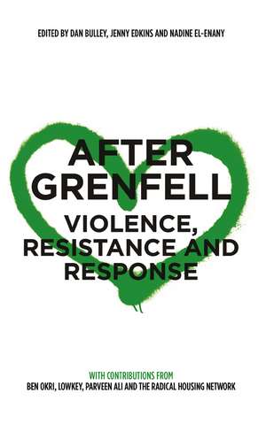 After Grenfell: Violence, Resistance and Response de Dan Bulley