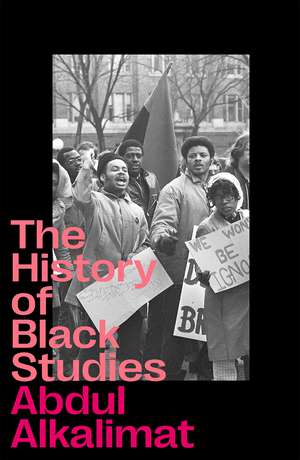 The History of Black Studies de Abdul Alkalimat