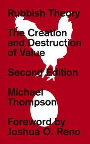 Rubbish Theory: The Creation and Destruction of Value - Second Edition de Michael Thompson