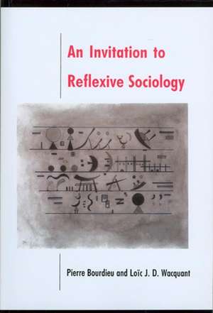 Invitation to Reflexive Sociology de P Bourdieu