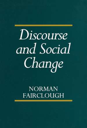 Discourse and Social Change de Fairclough