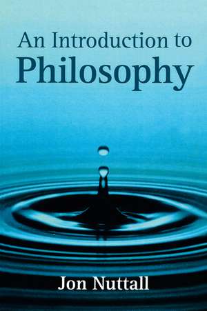 An Introduction to Philosophy de Jon (St. John's School Leatherhead) Nuttall