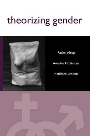 Theorizing Gender de Alsop