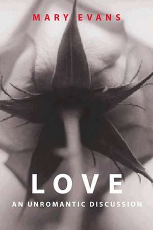 Love – An Unromantic Discussion de Evans