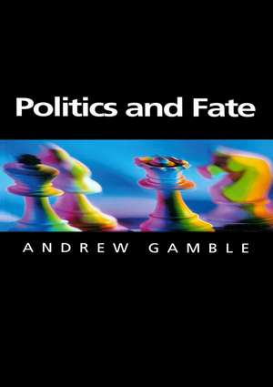 Politics and Fate de A Gamble