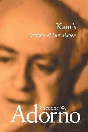 Kant′s Critique of Pure Reason de Adorno