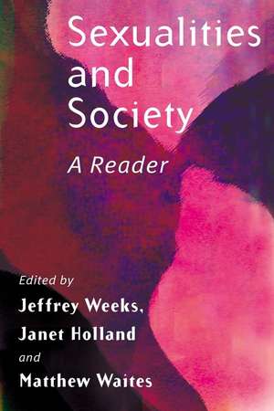 Sexualities and Society: A Reader de Weeks