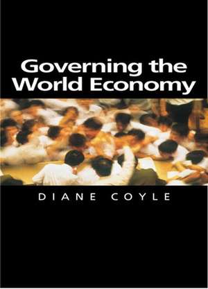 Governing the World Economy de D Coyle