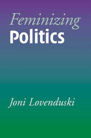 Feminizing Politics de J Lovenduski