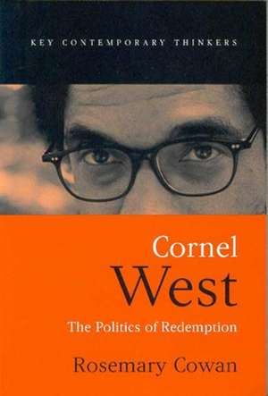 Cornel West – The Politics of Redemption de Cowan