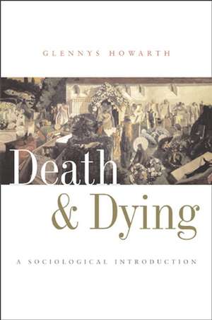 Death and Dying de Glennys Howarth