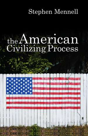 The American Civilizing Process de Stephen Mennell