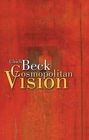 The Cosmopolitan Vision de U Beck