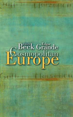 Cosmopolitan Europe de U Beck