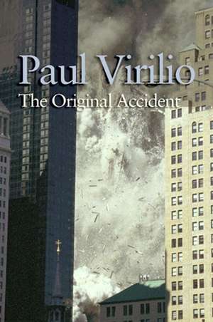 Original Accident de Paul Virilio