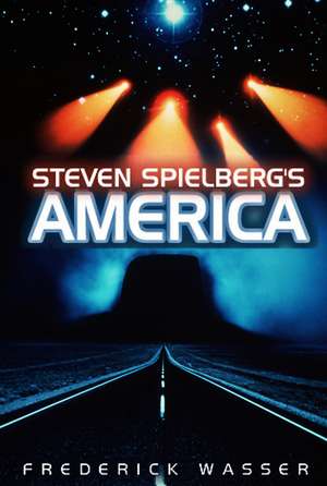 Spielberg′s America de F Wasser