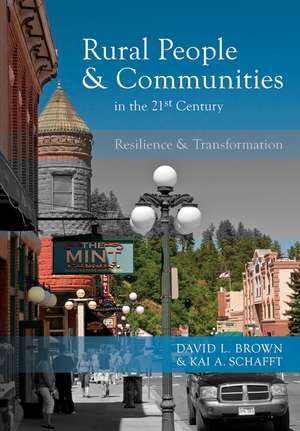 Rural People and Communities in the 21st Century: Resilience and Transformation de David L. Brown