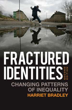 Fractured Identities de Harriet Bradley