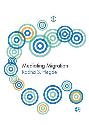 Mediating Migration de R Sarma Hegde