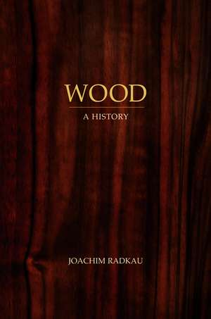 Wood de J Radkau