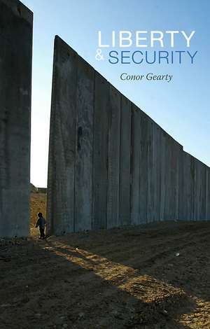 Liberty and Security de Conor Gearty