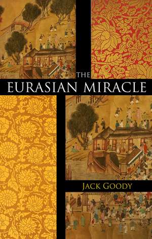 The Eurasian Miracle de Jack Goody